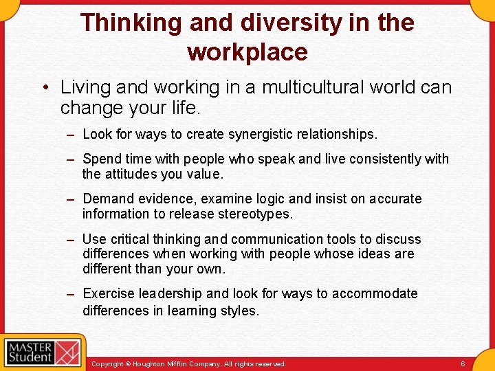 Thinking and diversity in the workplace • Living and working in a multicultural world