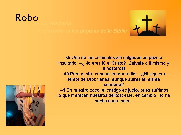 El. Robo De La Historia Registrado en las páginas de la Biblia 39 Uno