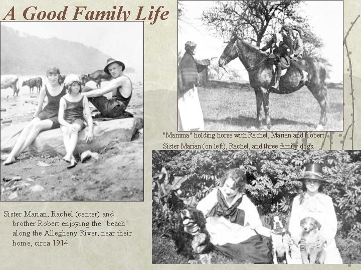 A Good Family Life "Mamma" holding horse with Rachel, Marian and Robert. Sister Marian