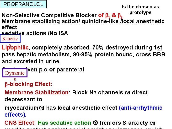 PROPRANOLOL Is the chosen as prototype Non-Selective Competitive Blocker of 1 & 2 Membrane