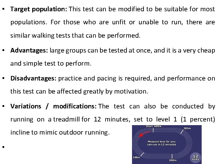  • Target population: This test can be modified to be suitable for most