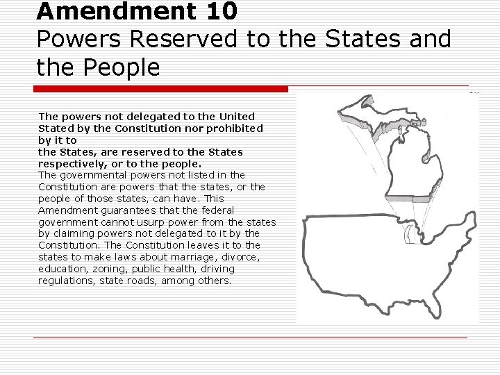 Amendment 10 Powers Reserved to the States and the People The powers not delegated