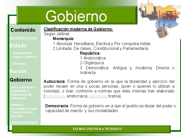 Gobierno Contenido INTRODUCCION Estado Antecedentes Origen e Historia Concepto Nación Gobierno Del Estado hacia