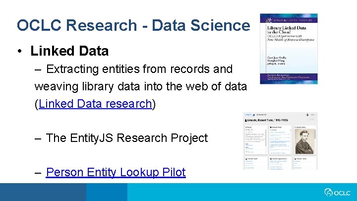 OCLC Research - Data Science • Linked Data – Extracting entities from records and