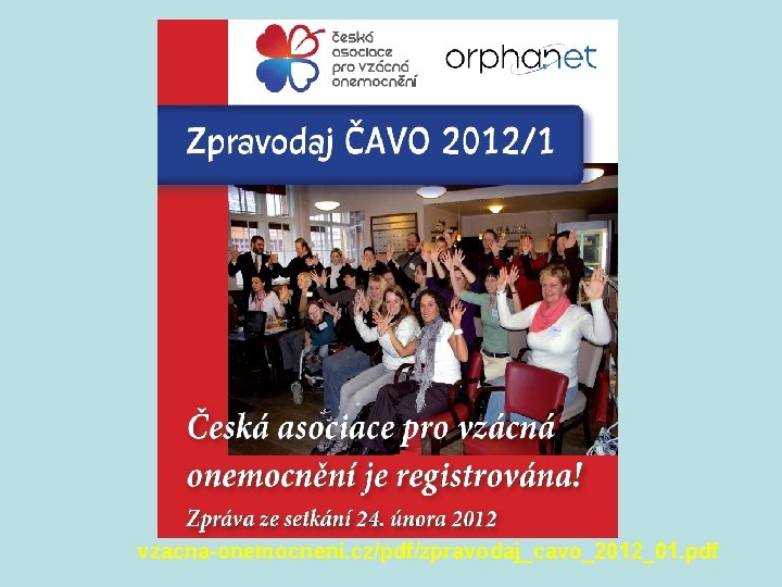vzacna-onemocneni. cz/pdf/zpravodaj_cavo_2012_01. pdf 