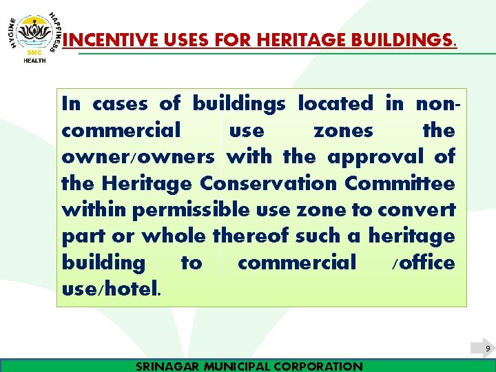 INCENTIVE USES FOR HERITAGE BUILDINGS. In cases of buildings located in noncommercial use zones