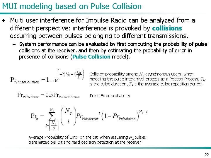 MUI modeling based on Pulse Collision • Multi user interference for Impulse Radio can