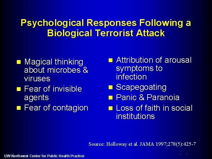 Psychological Responses Following a Biological Terrorist Attack Magical thinking about microbes & viruses n