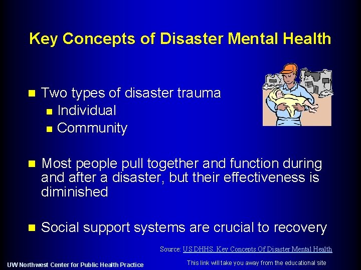 Key Concepts of Disaster Mental Health n Two types of disaster trauma n Individual