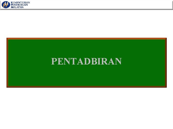 PENTADBIRAN 