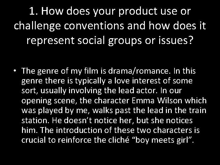 1. How does your product use or challenge conventions and how does it represent