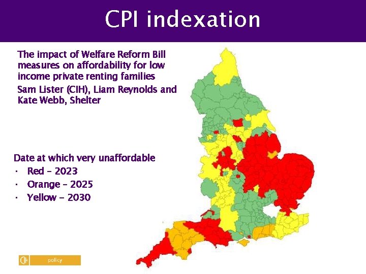 CPI indexation The impact of Welfare Reform Bill measures on affordability for low income