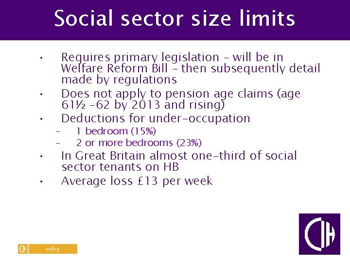 Social sector size limits • • • – – Requires primary legislation – will