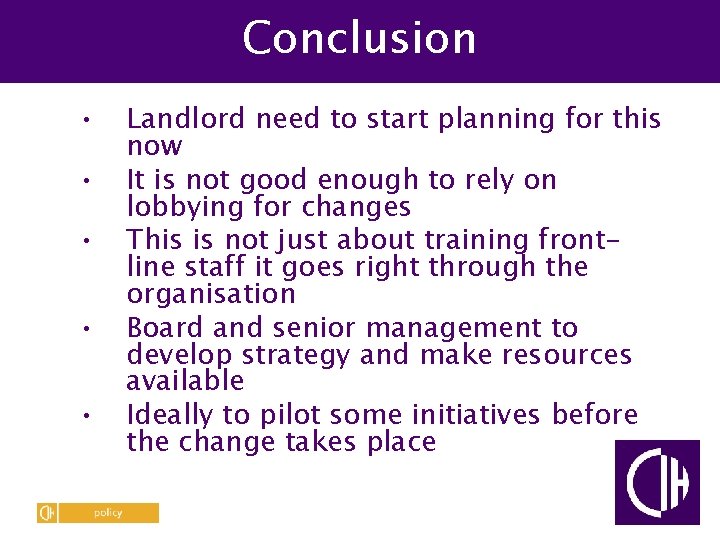 Conclusion • • • Landlord need to start planning for this now It is