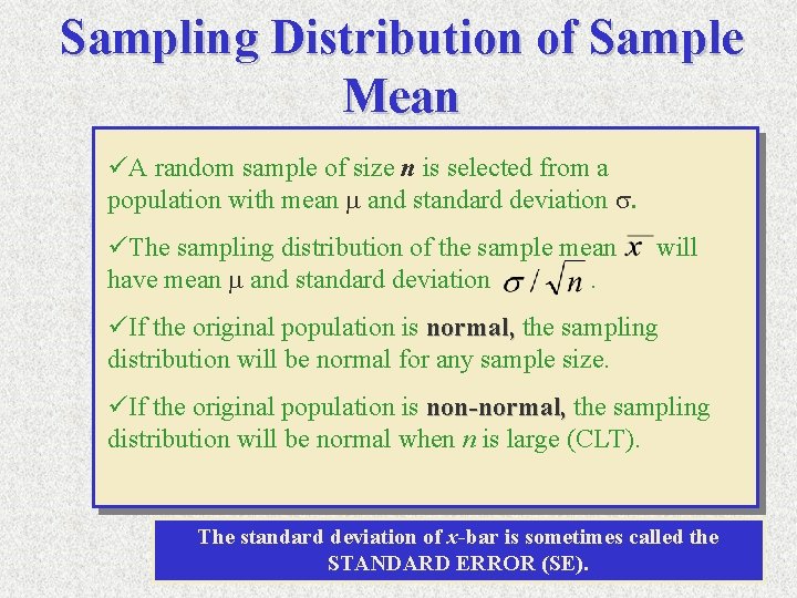 Sampling Distribution of Sample Mean üA random sample of size n is selected from
