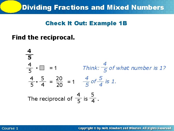 5 -9 Dividing Fractions and Mixed Numbers Check It Out: Example 1 B Find