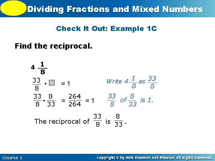 5 -9 Dividing Fractions and Mixed Numbers Check It Out: Example 1 C Find