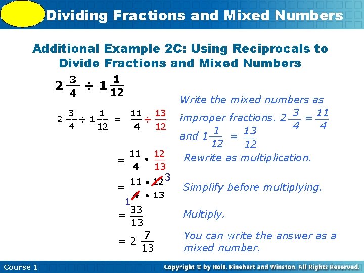 5 -9 Dividing Fractions and Mixed Numbers Additional Example 2 C: Using Reciprocals to