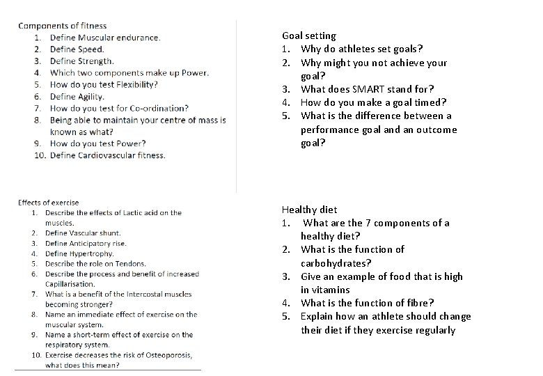 Goal setting 1. Why do athletes set goals? 2. Why might you not achieve