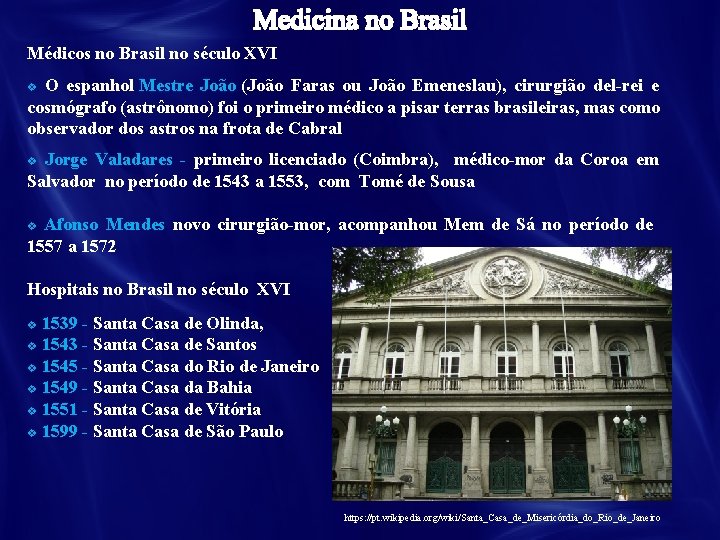 Médicos no Brasil no século XVI O espanhol Mestre João (João Faras ou João