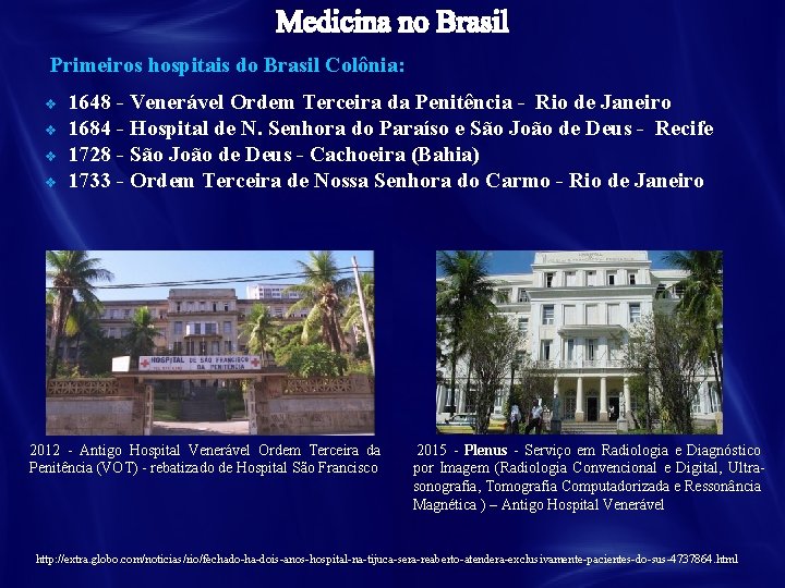 Primeiros hospitais do Brasil Colônia: v v 1648 - Venerável Ordem Terceira da Penitência