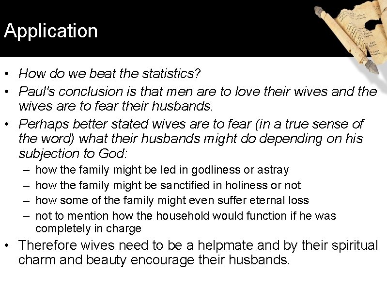 Application • How do we beat the statistics? • Paul's conclusion is that men