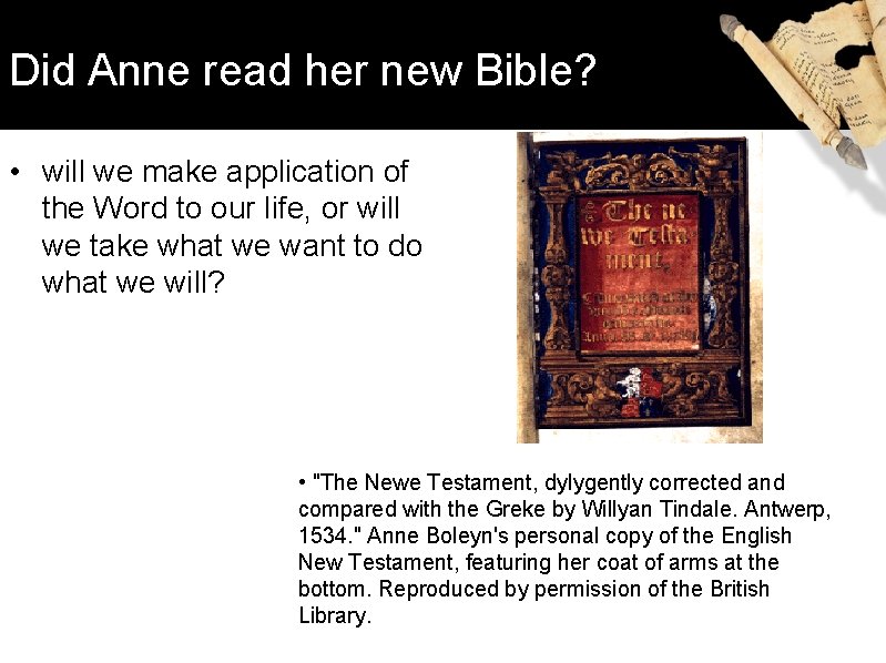 Did Anne read her new Bible? • will we make application of the Word