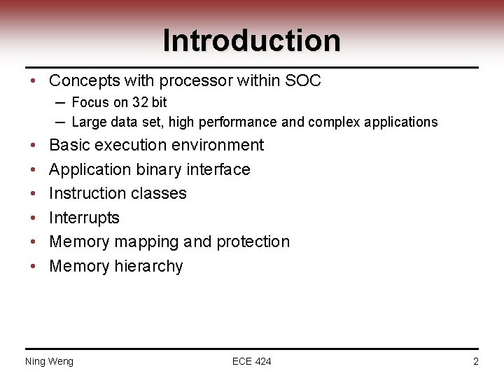 Introduction • Concepts with processor within SOC ─ Focus on 32 bit ─ Large