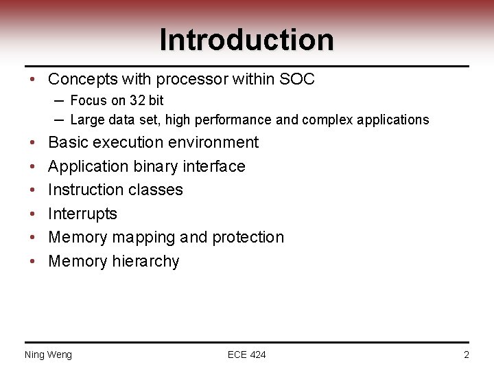 Introduction • Concepts with processor within SOC ─ Focus on 32 bit ─ Large