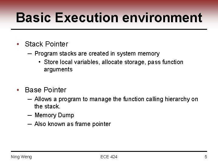 Basic Execution environment • Stack Pointer ─ Program stacks are created in system memory