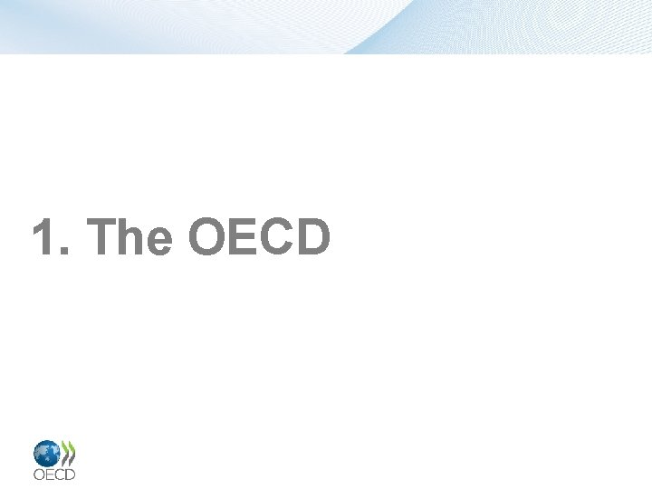 1. The OECD 