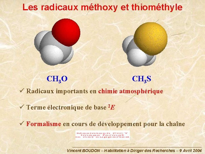 Les radicaux méthoxy et thiométhyle CH 3 O CH 3 S ü Radicaux importants