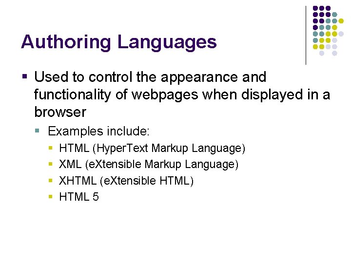 Authoring Languages § Used to control the appearance and functionality of webpages when displayed