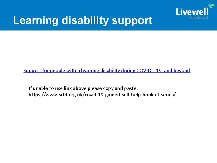 Learning disability support Support for people with a learning disability during COVID – 19