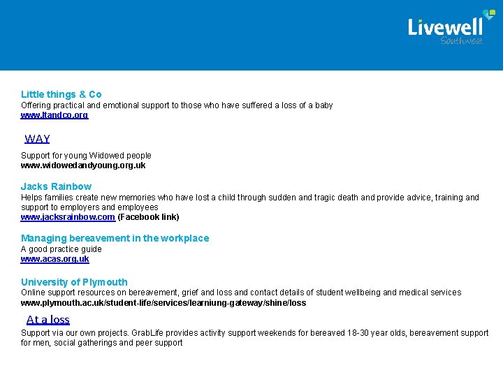 Little things & Co Offering practical and emotional support to those who have suffered