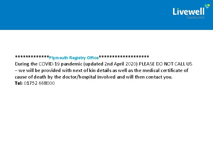 *******Plymouth Registry Office********** During the COVID-19 pandemic (updated 2 nd April 2020) PLEASE DO