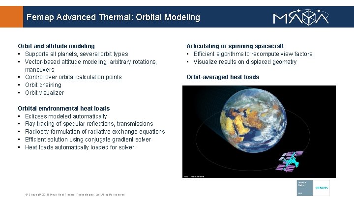Femap Advanced Thermal: Orbital Modeling Orbit and attitude modeling • Supports all planets, several