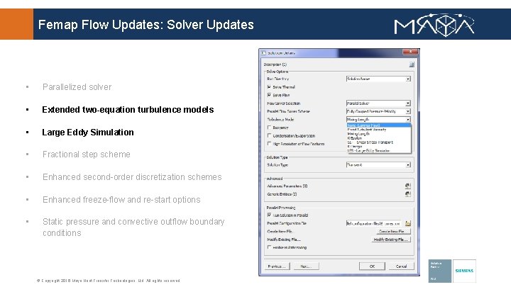 Femap Flow Updates: Solver Updates • Parallelized solver • Extended two-equation turbulence models •