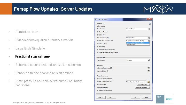 Femap Flow Updates: Solver Updates • Parallelized solver • Extended two-equation turbulence models •