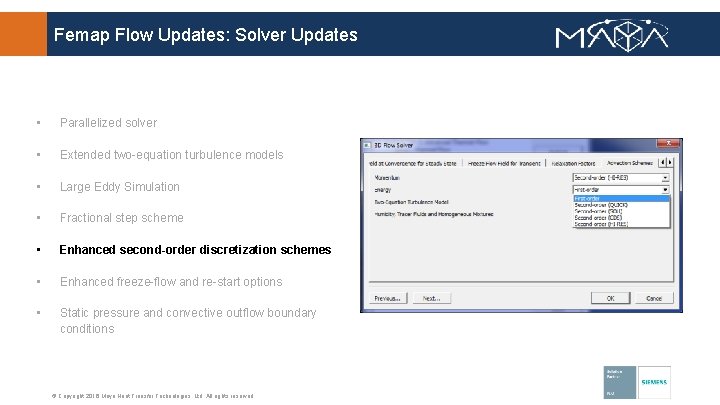 Femap Flow Updates: Solver Updates • Parallelized solver • Extended two-equation turbulence models •