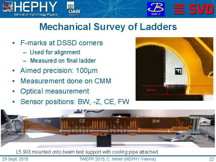 Mechanical Survey of Ladders • F-marks at DSSD corners – Used for alignment –