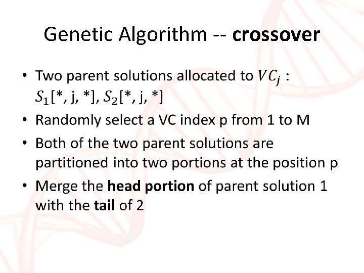 Genetic Algorithm -- crossover • Genetic Algorithm -- crossover •