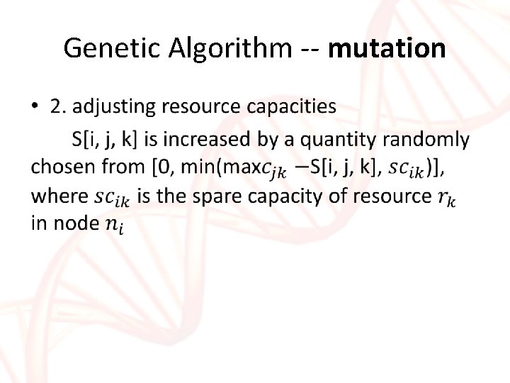 Genetic Algorithm -- mutation • Genetic Algorithm -- mutation •