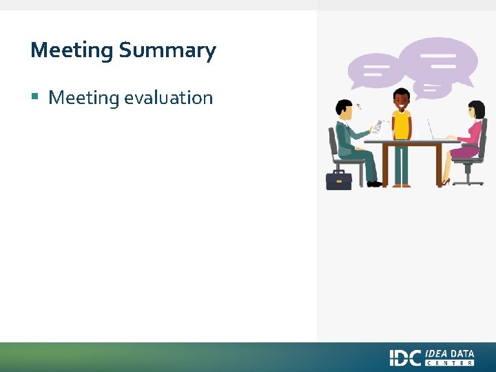 Meeting Summary § Meeting evaluation 