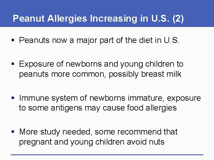 Peanut Allergies Increasing in U. S. (2) § Peanuts now a major part of
