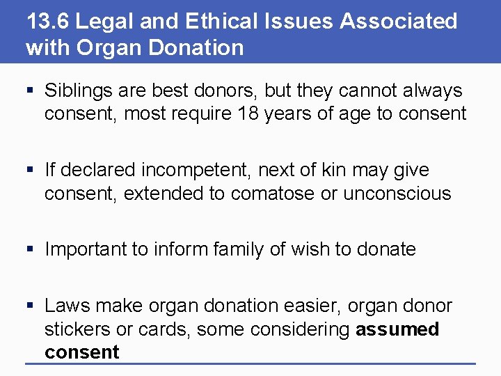 13. 6 Legal and Ethical Issues Associated with Organ Donation § Siblings are best