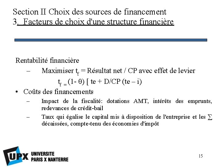 Section II Choix des sources de financement 3. Facteurs de choix d'une structure financière
