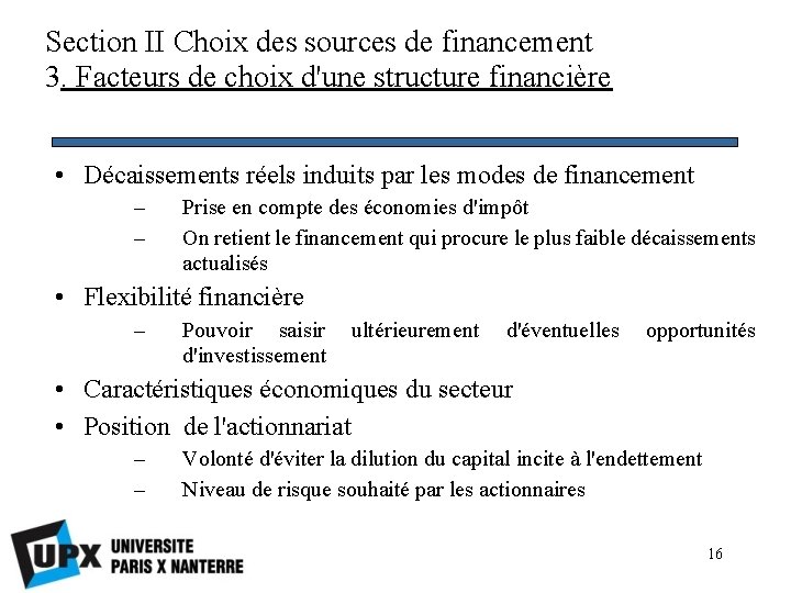 Section II Choix des sources de financement 3. Facteurs de choix d'une structure financière