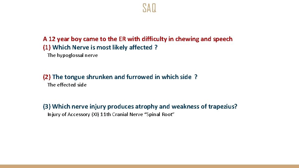 SAQ A 12 year boy came to the ER with difficulty in chewing and