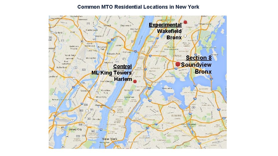 Common MTO Residential Locations in New York Experimental Wakefield Bronx Control ML King Towers
